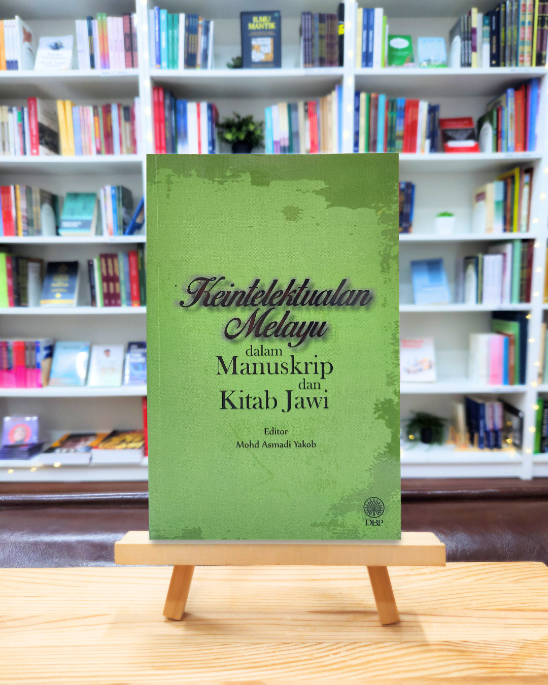 Book cover of Keintelektualan Melayu Dalam Manuskrip Dan Kitab Jawi by Mohd Asmadi Yakob
