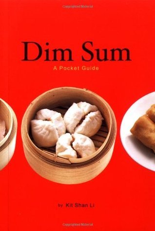 Book cover of Dim Sum: A Pocket Guide by Kit Shan Li