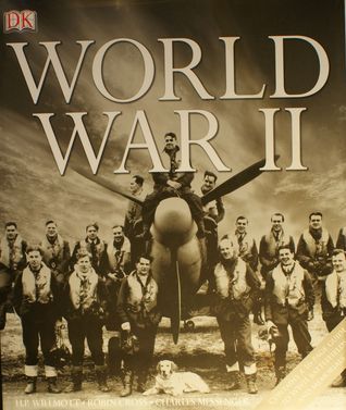 Book cover of World War II by H.P. Willmott, Robin Cross, Charles Messenger