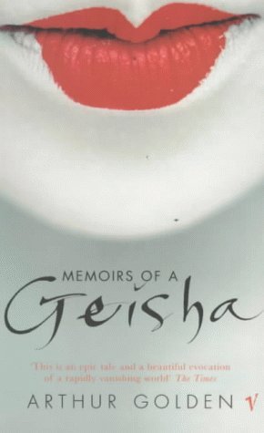 Book cover of Memoirs Of A Geisha by Arthur Golden