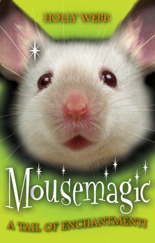 Book cover of Mousemagic by Holly Webb