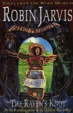 Book cover of The Ravens Knot by Robin Jarvis