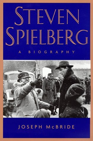 Book cover of Steven Spielberg: A Biography by Joseph McBride