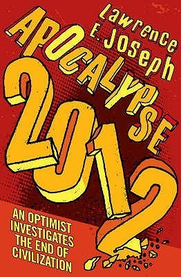 Book cover of Apocalypse 2012 Pb by Lawrence E. Joseph