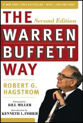 Book cover of The Warren Buffett Way by Robert G. Hagstrom, Bill Miller (Foreword), Kenneth L. Fisher (Introduction)