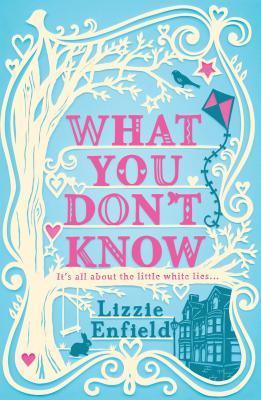 Book cover of What You Don't Know by Lizzie Enfield