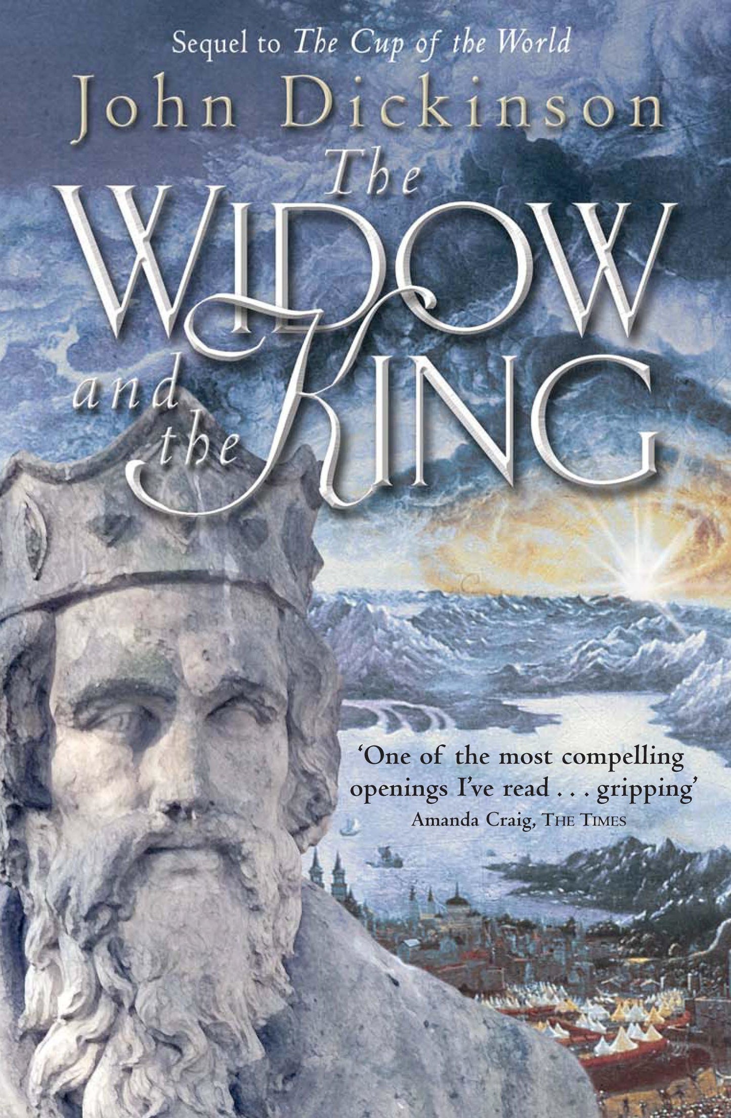 Book cover of The Widow And The King by John G.H. Dickinson