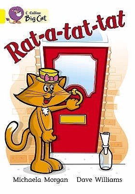 Book cover of Rat-A-Tat-Tat: Yellow/Band 3 by Michaela Morgan, Dave Williams (Illus.)
