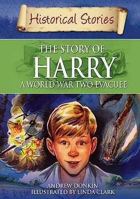 Book cover of The Story of Harry, a World War Two Evacuee by Andrew Donkin