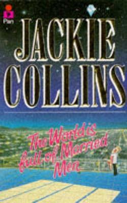 Book cover of World Is Full of Married Men by Jackie Collins