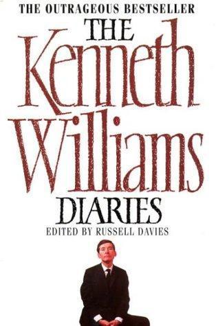 Book cover of The Kenneth Williams Diaries by Kenneth    Williams, Russell   Davies (Ed.)