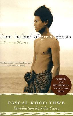 Book cover of From The Land Of Green Ghosts: A Burmese Odyssey by Pascal Khoo Thwe
