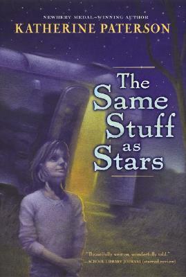 Book cover of The Same Stuff As Stars by Katherine Paterson