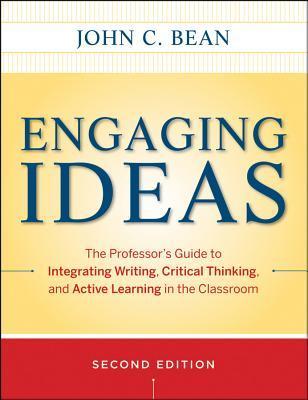 Book cover of Engaging Ideas 2E by John C. Bean, Maryellen Weimer
