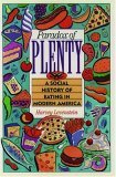 Book cover of Paradox Of Plenty: A Social History Of Eating In Modern America by Harvey Levenstein