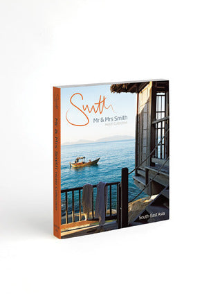 Book cover of Mr & Mrs Smith Hotel Collection South-East Asia by Sophie Davies