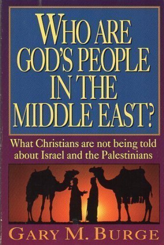 Book cover of Who Are God's People in the Middle East? by Gary M. Burge