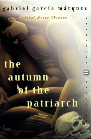 Book cover of The Autumn Of The Patriarch by Gabriel García Márquez, Gregory Rabassa (Trans.)