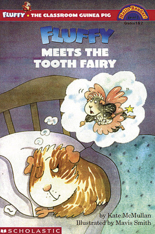 Book cover of Fluffy Meets The Tooth Fairy by Kate McMullan, Mavis Smith (Illus.)