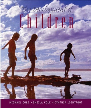 Book cover of The Development Of Children by Michael Cole, Sheila R. Cole, Cynthia Lightfoot