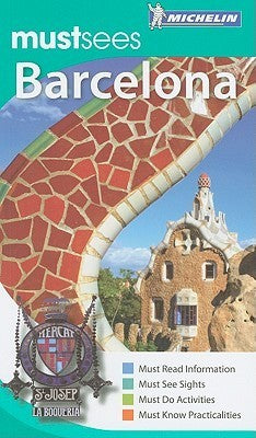 Book cover of Michelin Must Sees Barcelona by Guides Touristiques Michelin (primary_contributor)