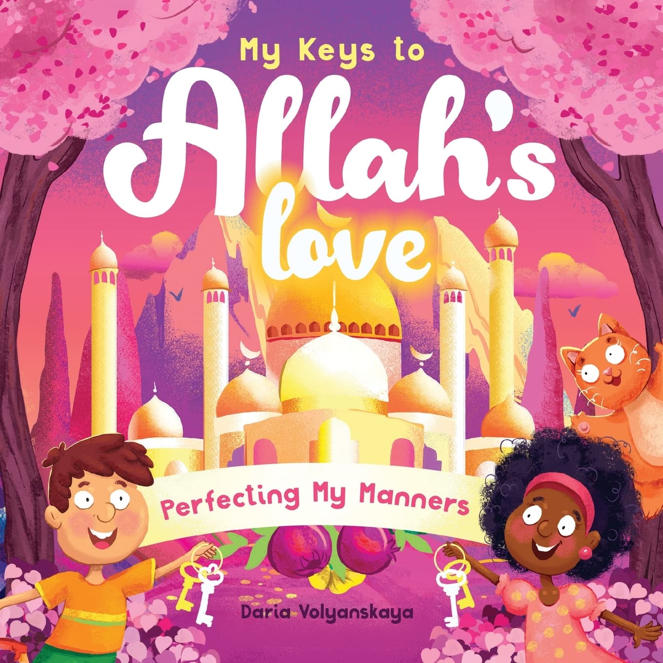 Book cover of My Keys to Allah's Love: Perfecting My Manners by Daria Volyanskaya