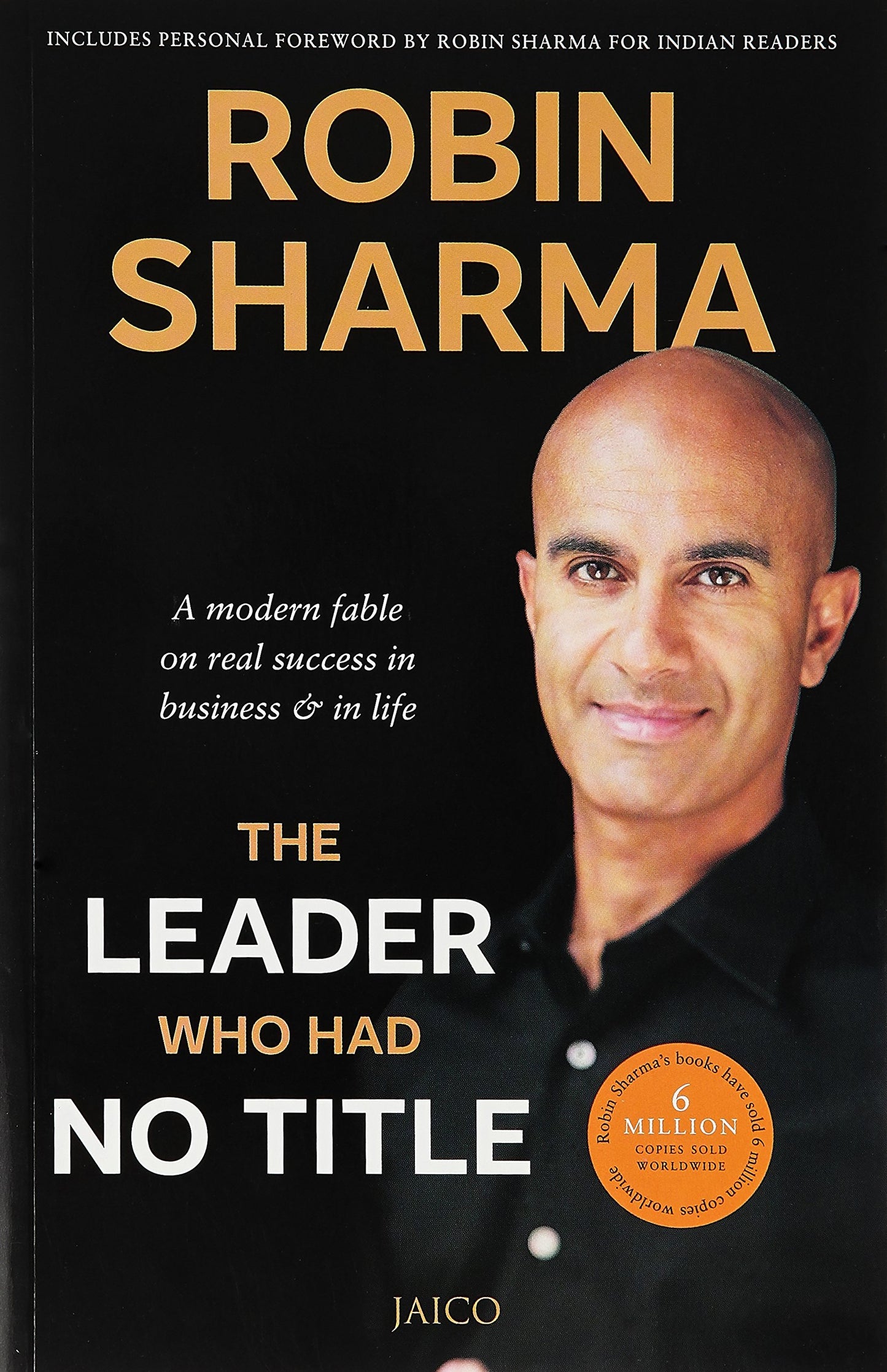 Book cover of The Leader Who Had No Title: A Modern Fable On Real Success In Business And In Life by Robin Sharma