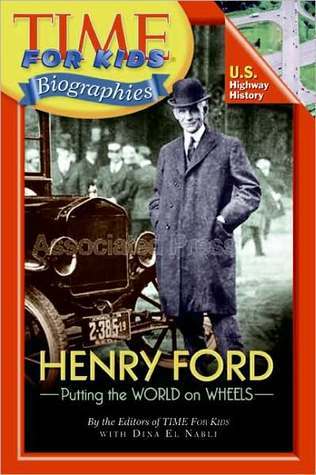 Book cover of Time For Kids: Henry Ford by Dina El Nabli