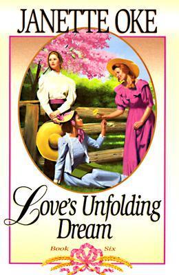 Book cover of Love's Unfolding Dream by Janette Oke