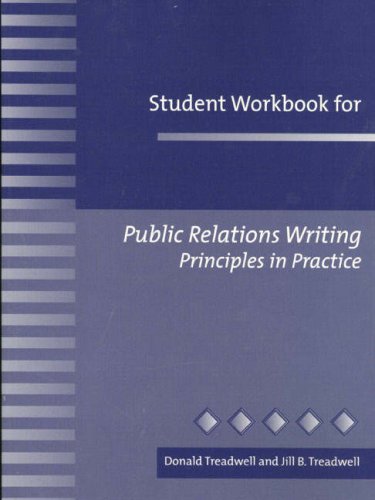 Book cover of Student Workbook For Public Relations Writing: Principles In Practice by Donald Treadwell, Jill B. Treadwell