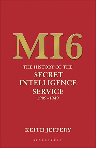 Book cover of Mi6: The History of the Secret Intelligence Service, 1909-1949 by Keith Jeffery