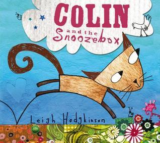 Book cover of Colin And The Snoozebox by Leigh Hodgkinson