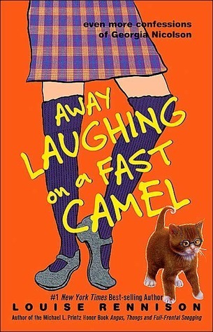 Book cover of Away Laughing On A Fast Camel: Even More Confessions Of Georgia Nicolson by Louise Rennison