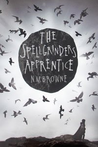 Book cover of The Spellgrinder’s Apprentice by N.M. Browne