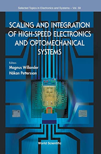 Book cover of Scaling & Integration of High-Speed Electron & Optomechan by Magnus Willander & Hakan Pettersson