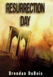 Book cover of Resurrection Day by Brendan DuBois