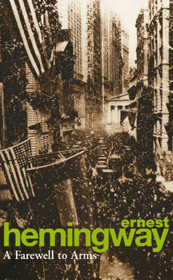 Book cover of A Farewell to Arms by Ernest Hemingway