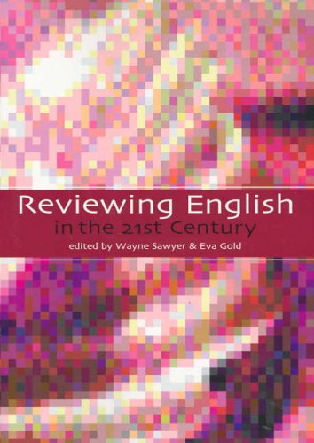 Book cover of Reviewing English in the 21st Century by Wayne; Gold Sawyer