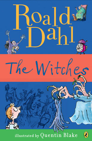Book cover of The Witches by Roald Dahl, Quentin Blake
