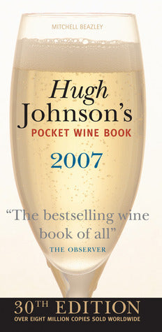 Book cover of Hugh Johnson's Pocket Wine Book 2007 by Hugh Johnson
