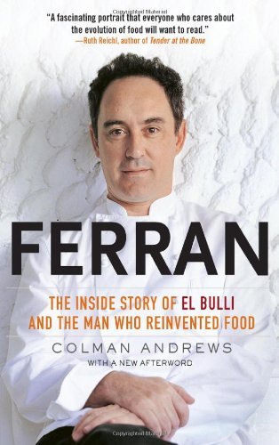 Book cover of Ferran: The Inside Story of El Bulli and the Man Who Reinvented Food by Colman Andrews