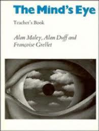 Book cover of The Mind's Eye: Using Pictures Creatively in Language Learning by Alan Maley, Alan Duff, Françoise Grellet