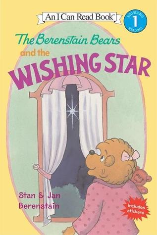 Book cover of The Berenstain Bears and the Wishing Star by Stan Berenstain, Jan Berenstain