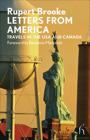 Book cover of Letters From America by Rupert Brooke, Benjamin Markovits (Foreword)