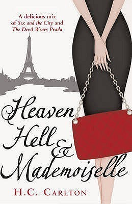 Book cover of Heaven, Hell & Mademoiselle by Harold Carlton