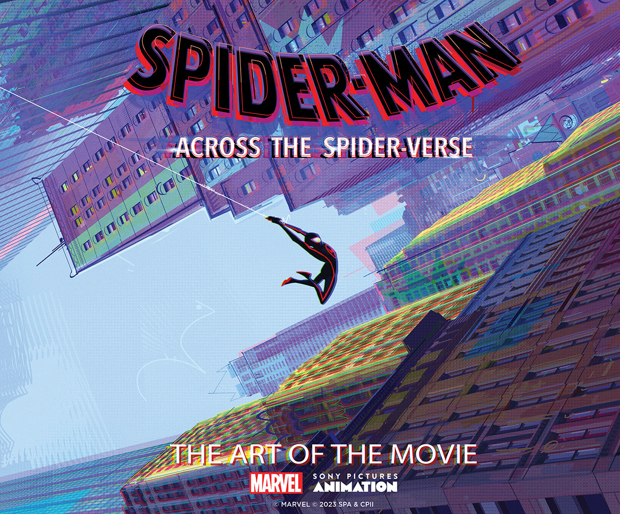 Book cover of Spider-Man: Across The Spider-Verse: The Art Of The Movie by Ramin Zahed, Sony Pictures (Illus.)