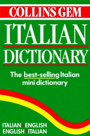 Book cover of Collins Gem Italian Dictionary: Italian-English English-Italian by HarperCollins