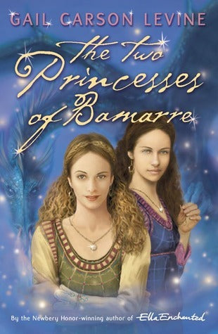 Book cover of The Two Princesses Of Bamarre by Gail Carson Levine