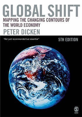 Book cover of Global Shift: Mapping The Changing Contours Of The World Economy by Peter Dicken