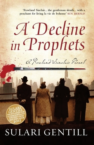 Book cover of A Decline in Prophets by Sulari Gentill